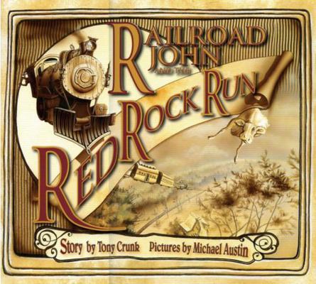Railroad John and the Red Rock Run 1561453633 Book Cover