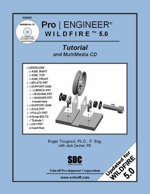 Pro/Engineer Wildfire 5.0: Tutorial and Multime... 1585035351 Book Cover