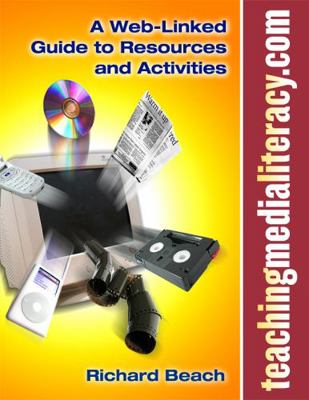 Teachingmedialiteracy.com: A Web-Linked Guide t... 0807747440 Book Cover