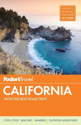 Fodor's California: With the Best Road Trips 1101880082 Book Cover