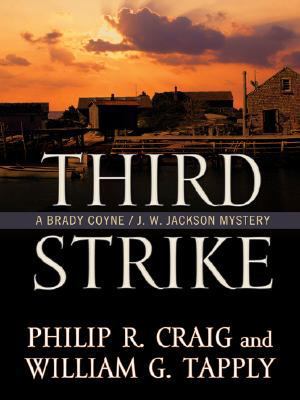 Third Strike: A Brady Coyne/J. W. Jackson Mystery [Large Print] 141040482X Book Cover