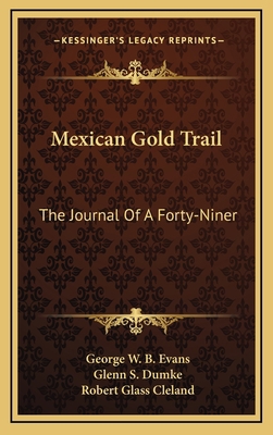 Mexican Gold Trail: The Journal of a Forty-Niner 1164507664 Book Cover