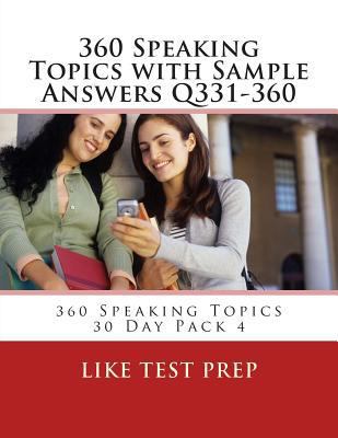 360 Speaking Topics with Sample Answers Q331-36... 1501051601 Book Cover