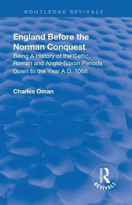 Revival: England Before the Norman Conquest (1910) 1138566217 Book Cover