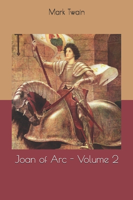 Joan of Arc - Volume 2 1654068454 Book Cover