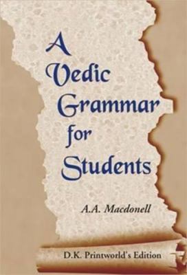 A Vedic Grammar for Students 8124601267 Book Cover