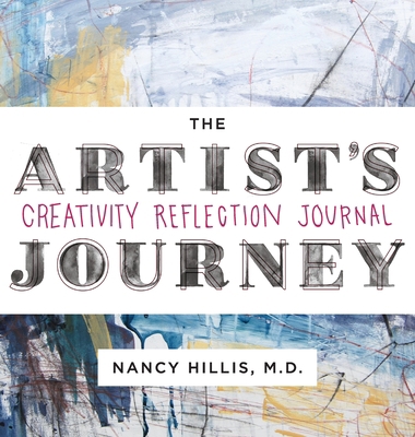 The Artist's Journey: Creativity Reflection Jou... 099975047X Book Cover