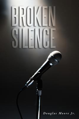 Broken Silence 1468581309 Book Cover