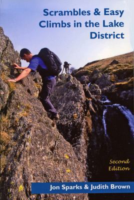 Scrambles and Easy Climbs in the Lake District.... 1902017056 Book Cover