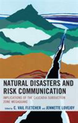 Natural Disasters and Risk Communication: Impli... 1498556116 Book Cover