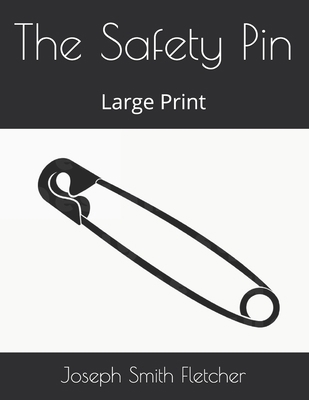 The Safety Pin: Large Print 1656637472 Book Cover