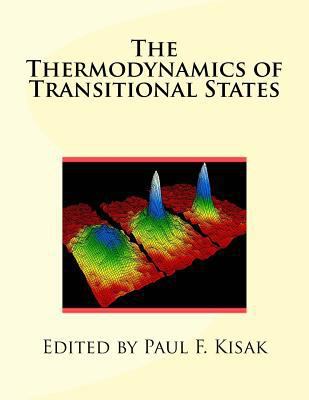 The Thermodynamics of Transitional States 1533566062 Book Cover