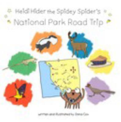 Heidi Hider the Spidey Spider's National Park Road Trip