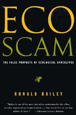 Eco-Scam: The False Prophets of Ecological Apoc... 0312109717 Book Cover