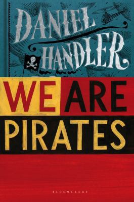 We are Pirates: A Novel B01D1PIC7S Book Cover