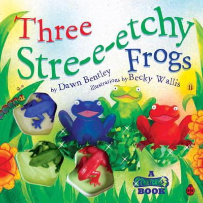 Three Stre-e-etchy Frogs [With 3 Rubber Frogs] 0824914597 Book Cover