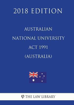 Australian National University Act 1991 (Austra... 1720431663 Book Cover