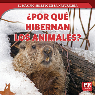 ¿Por Qué Hibernan Los Animales? (Why Animals Hi... [Spanish] 1725320827 Book Cover