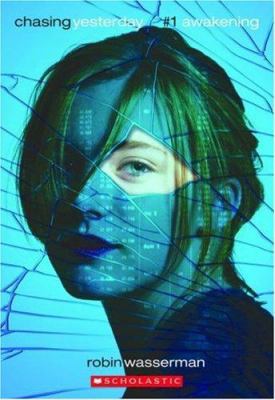 Awakening (Chasing Yesterday #1) 0439933382 Book Cover