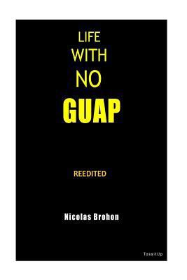 Life with no guap reedited 2955567167 Book Cover