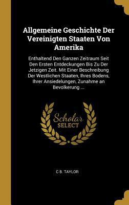 Allgemeine Geschichte Der Vereinigten Staaten V... [German] 0270858741 Book Cover
