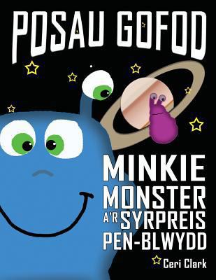 Posau Gofod: Minkie Monster a'r Syrpreis Pen-Bl... [Welsh] 1537034162 Book Cover