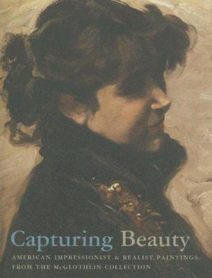 Capturing Beauty: American Impressionist and Re... 0917046781 Book Cover