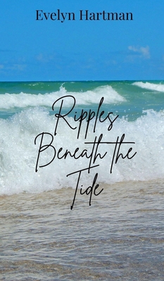 Ripples Beneath the Tide 1805873784 Book Cover
