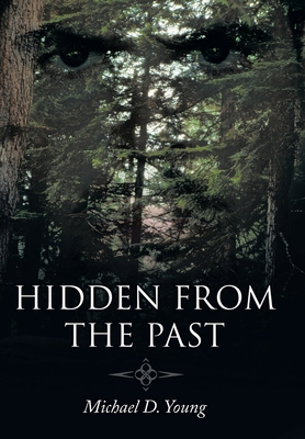 Hidden from the Past 1449081576 Book Cover