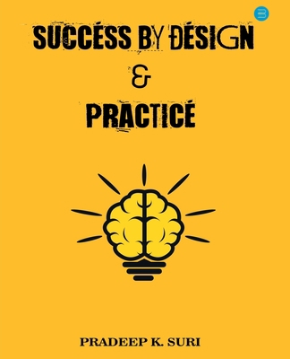 Success by Design & Practice 9393809046 Book Cover