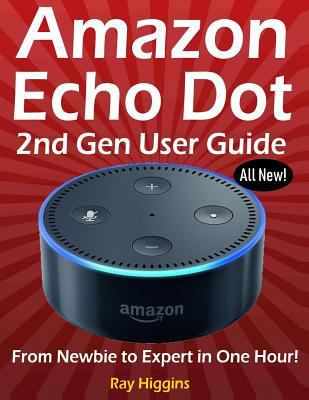 Amazon Echo Dot: Echo Dot User Manual: From New... 154067973X Book Cover