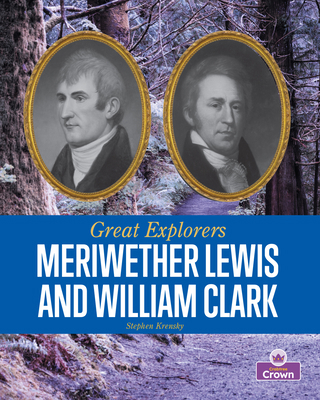 Meriwether Lewis and William Clark 1039800106 Book Cover