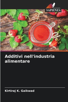 Additivi nell'industria alimentare [Italian] 6209139779 Book Cover