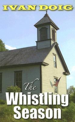 The Whistling Season [Large Print] 0786288558 Book Cover