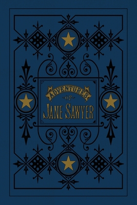 The Adventures of Jane Sawyer 1645381161 Book Cover