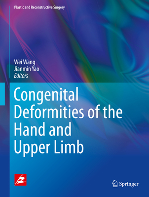 Congenital Deformities of the Hand and Upper Limb 9811051003 Book Cover