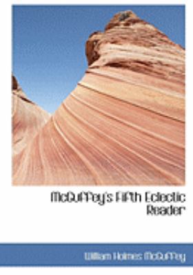 McGuffey's Fifth Eclectic Reader [Large Print] 0559030746 Book Cover