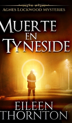 Muerte en Tyneside [Spanish] 171564557X Book Cover