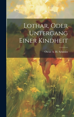 Lothar, Oder Untergang Einer Kindheit [German] 1020056827 Book Cover