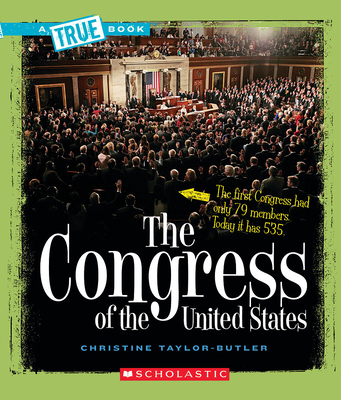 The Congress of the United States (a True Book:... 0531147789 Book Cover
