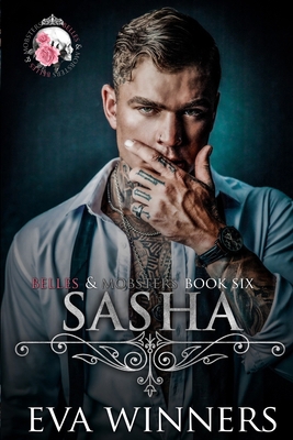 Sasha: A Dark Mafia Romance B0BKRX2SBD Book Cover