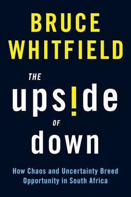 The Upside of Down: How Chaos and Uncertainty B... 1770107258 Book Cover