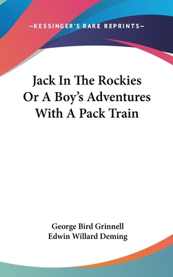 Jack In The Rockies Or A Boy's Adventures With ... 0548120315 Book Cover