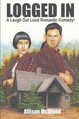 Logged In: A Laugh Out Loud Romantic Comedy! 1777136083 Book Cover