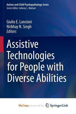 Assistive Technologies for People with Diverse ... 148998030X Book Cover