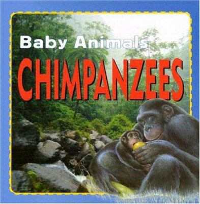Chimpanzees (Baby Animals) 1932799419 Book Cover