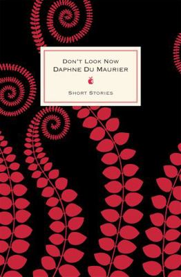 Dont Look Now & Other Stories 0349006601 Book Cover