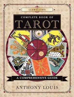 Llewellyn's Complete Book of Tarot: A Comprehen... 0738756768 Book Cover