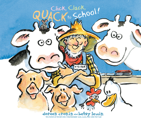 Click, Clack, Quack to School! 1974914186 Book Cover