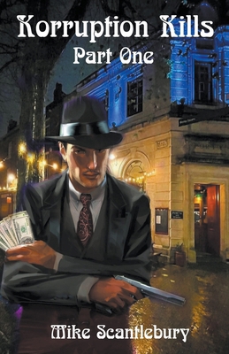 Korruption Kills, Part One B0CWLRBB1W Book Cover